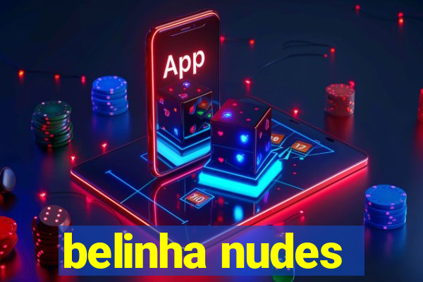 belinha nudes